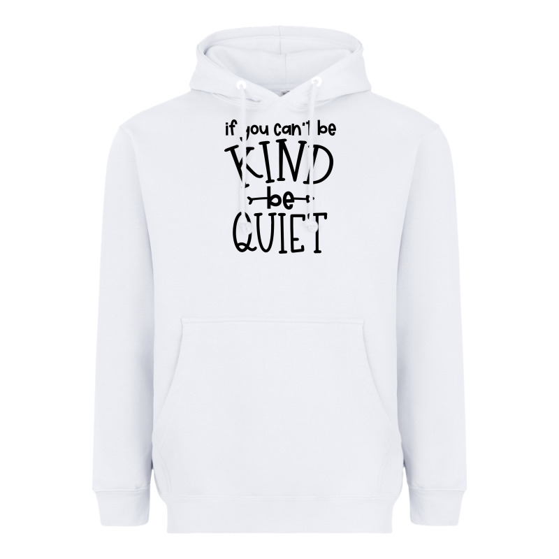 Kind Be Quiet Heavyweight Hoodie by Unal Design | Teevron