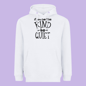 Kind Be Quiet Heavyweight Hoodie Designed By Unal Design