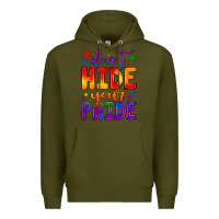 Army Green don't hide your pride Premium Hoodie - JahusDesignShop