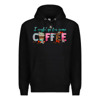 Black i could go for some coffee Premium Hoodie - AdoDesignShop