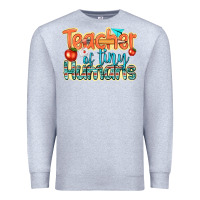 Heather Grey teacher of tiny humans Premium Sweatshirt - texasbilliewilder