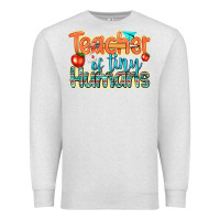 Oatmeal Heather teacher of tiny humans Premium Sweatshirt - texasbilliewilder