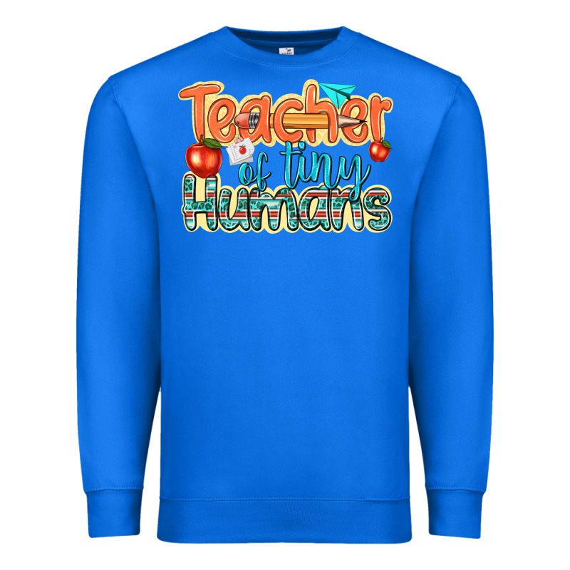 Teacher Of Tiny Humans Premium Sweatshirt by texasbilliewilder | Teevron
