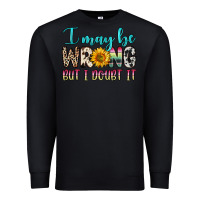 Black i may be wrong but i doubt it Premium Sweatshirt - Zillion Design Studio