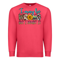 Cardinal i may be wrong but i doubt it Premium Sweatshirt - Zillion Design Studio