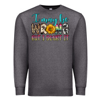 Charcoal Heather i may be wrong but i doubt it Premium Sweatshirt - Zillion Design Studio