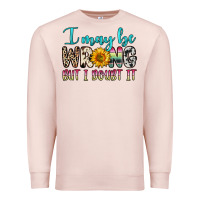Pale Pink i may be wrong but i doubt it Premium Sweatshirt - Zillion Design Studio