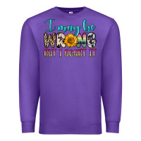 Purple i may be wrong but i doubt it Premium Sweatshirt - Zillion Design Studio