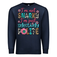 Navy i m not snarky i m just selectively polite Premium Sweatshirt - Zillion Design Studio