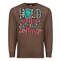 Chestnut hold on let me overthink this Premium Sweatshirt - Zillion Design Studio