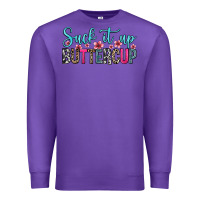 Purple suck it up buttercup Premium Sweatshirt - Zillion Design Studio