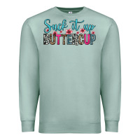 Seafoam suck it up buttercup Premium Sweatshirt - Zillion Design Studio