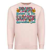 Pale Pink proud member of the sarcasm appreciation club Premium Sweatshirt - Zillion Design Studio