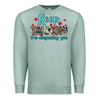 Seafoam keep talking i m diagnosing you Premium Sweatshirt - Zillion Design Studio