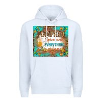 White pumpkin spice and everything nice Premium Hoodie - BundleAndBundleShop