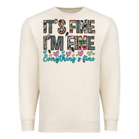Sandshell it s fine i m fine everything s fine Premium Sweatshirt - Zillion Design Studio