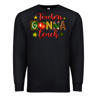 Black teachers gonna teach Premium Sweatshirt - texasbilliewilder