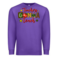 Purple teachers gonna teach Premium Sweatshirt - texasbilliewilder