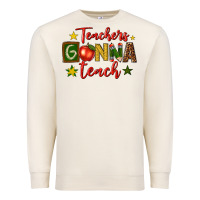 Sandshell teachers gonna teach Premium Sweatshirt - texasbilliewilder