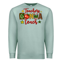 Seafoam teachers gonna teach Premium Sweatshirt - texasbilliewilder