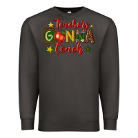 Smoke teachers gonna teach Premium Sweatshirt - texasbilliewilder