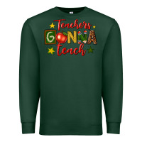 Sports Green teachers gonna teach Premium Sweatshirt - texasbilliewilder