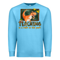 Ocean Blue teaching is a walk in the park Premium Sweatshirt - texasbilliewilder