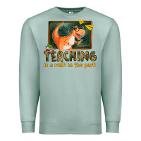 Seafoam teaching is a walk in the park Premium Sweatshirt - texasbilliewilder