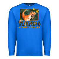 True Royal teaching is a walk in the park Premium Sweatshirt - texasbilliewilder