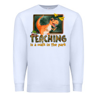 White teaching is a walk in the park Premium Sweatshirt - texasbilliewilder