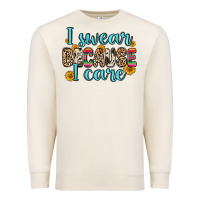 Sandshell i swear because i care Premium Sweatshirt - Zillion Design Studio