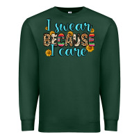 Sports Green i swear because i care Premium Sweatshirt - Zillion Design Studio