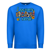True Royal i swear because i care Premium Sweatshirt - Zillion Design Studio