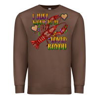 Chestnut mardi gras i just want to be loved bayou crawfish Premium Sweatshirt - RanaPortraitStore