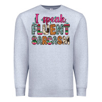 Heather Grey i speak fluent sarcasm Premium Sweatshirt - Zillion Design Studio