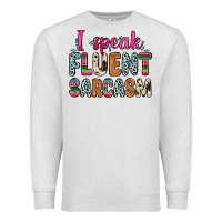 Oatmeal Heather i speak fluent sarcasm Premium Sweatshirt - Zillion Design Studio
