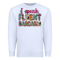 White i speak fluent sarcasm Premium Sweatshirt - Zillion Design Studio