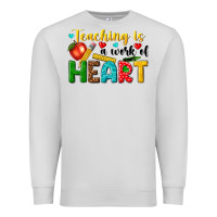 Dove Grey teaching is a work of heart tbw Premium Sweatshirt - texasbilliewilder