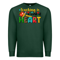 Sports Green teaching is a work of heart tbw Premium Sweatshirt - texasbilliewilder