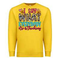 Lemon i say what everybody else is thinking Premium Sweatshirt - Zillion Design Studio
