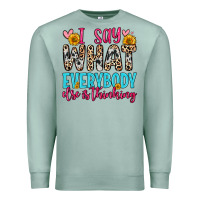 Seafoam i say what everybody else is thinking Premium Sweatshirt - Zillion Design Studio