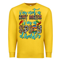 Lemon i m not a hot mess i m a spicy disaster Premium Sweatshirt - Zillion Design Studio