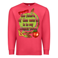 Cardinal the future of the world is in my classroom Premium Sweatshirt - texasbilliewilder