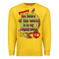 Lemon the future of the world is in my classroom Premium Sweatshirt - texasbilliewilder