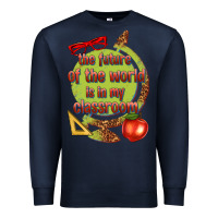 Navy the future of the world is in my classroom Premium Sweatshirt - texasbilliewilder