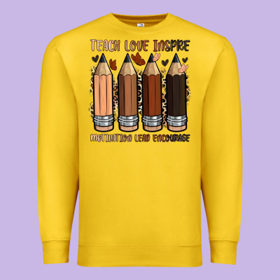 Premium Sweatshirt teach love inspire motivation lead encourage