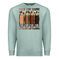 Seafoam teach love inspire motivation lead encourage Premium Sweatshirt - Zillion Design Studio