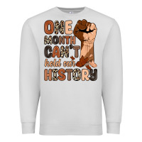 Dove Grey one month can't hold our history Premium Sweatshirt - Zillion Design Studio