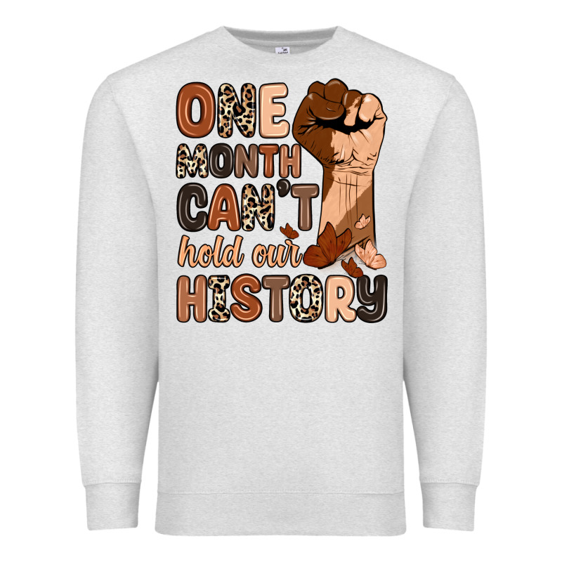 One Month Can't Hold Our History Premium Sweatshirt by Zillion Design Studio | Teevron