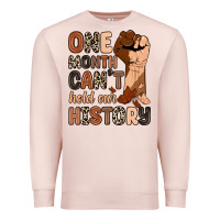 Pale Pink one month can't hold our history Premium Sweatshirt - Zillion Design Studio